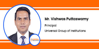 Universal Group of Institutions, Principal: Mr. Vishwas Puttaswamy Interview